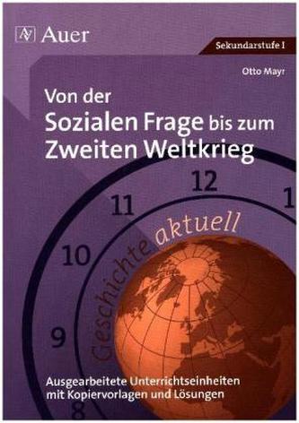Von der sozialen Frage bis zum Zweiten Weltkrieg