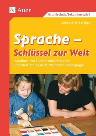 Sprache, Schlüssel zur Welt. Bd.1