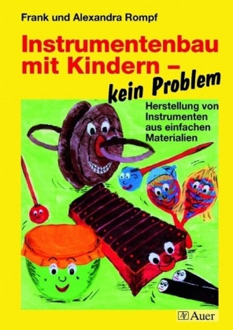 Instrumentenbau mit Kindern, kein Problem