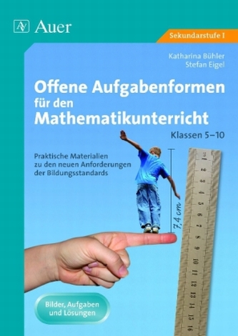 Offene Aufgabenformen für den Mathematikunterricht, Klassen 5-10