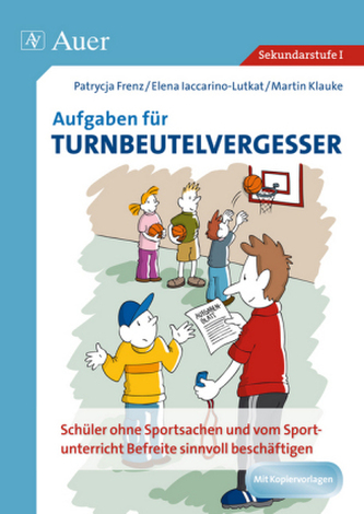 Aufgaben für Turnbeutelvergesser, Sekundarstufe I