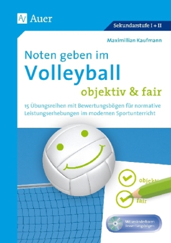 Noten geben im Volleyball - objektiv & fair, m. CD-ROM