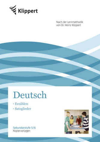 Deutsch 5/6, Erzählen/Satzglieder, Kopiervorlagen