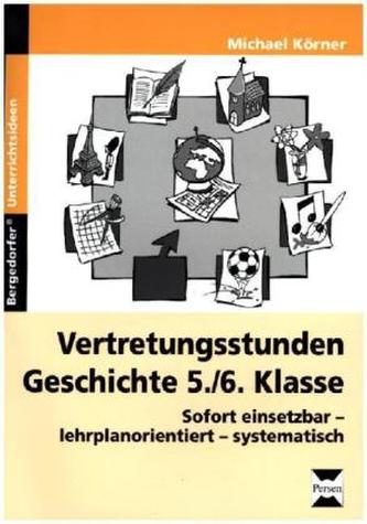 Vertretungsstunden Geschichte 5./6. Klasse