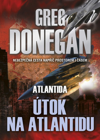 Atlantida : Útok na Atlantidu (Greg Donegan, 2009)