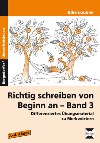 Richtig schreiben von Beginn an. Bd.3
