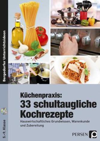 Küchenpraxis: 42 schultaugliche Kochrezepte, m. CD-ROM