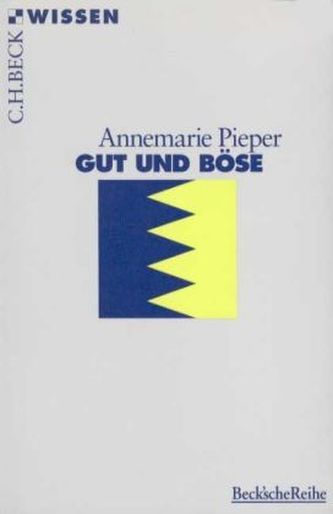 Gut und Böse Gut und Böse
