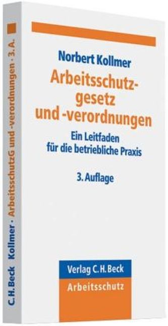 Das Arbeitsschutzgesetz und -verordnungen