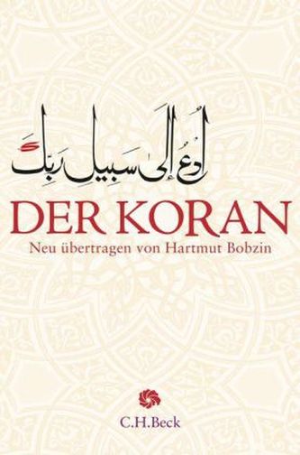 Der Koran (Übersetzung Bobzin) Der Koran (Übersetzung Bobzin)