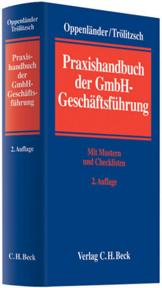 Praxishandbuch der GmbH-Geschäftsführung Praxishandbuch der GmbH-Geschäftsführung