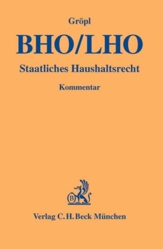 BHO / LHO, Bundeshaushaltsordnung / Landeshaushaltsordnung, Kommentar BHO / LHO, Bundeshaushaltsordnung / Landeshaushaltsordnung, Kommentar