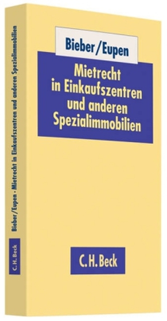 Mietrecht in Einkaufszentren und anderen Spezialimmobilien Mietrecht in Einkaufszentren und anderen Spezialimmobilien