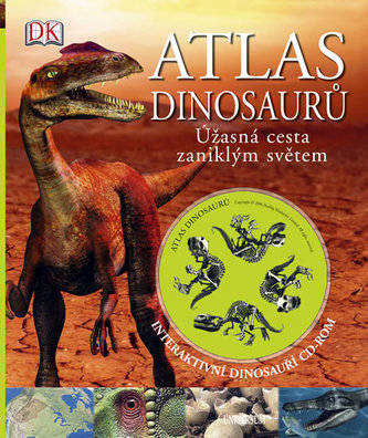 Atlas dinosaurů (John Woodward, 2008)