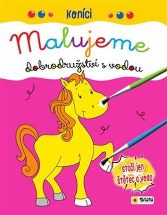 Dobrodružství s vodou - Koníci
