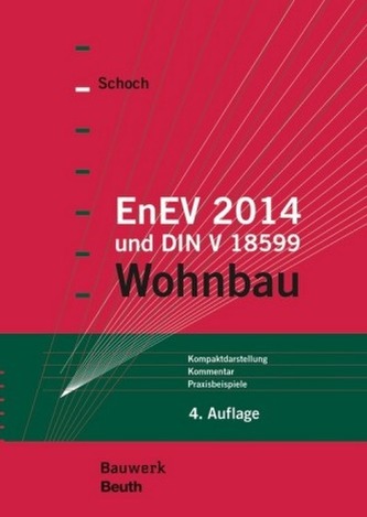 EnEV 2014 und DIN V 18599 EnEV 2014 und DIN V 18599