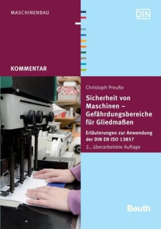 Sicherheit von Maschinen - Gefährdungsbereiche für Gliedmaßen