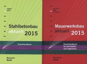 Stahlbetonbau aktuell 2015 + Mauerwerksbau aktuell 2015, 2 Bde.
