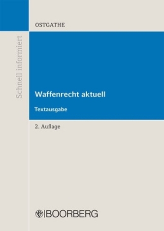 Waffenrecht (WAffR) aktuell