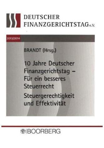 10 Jahre Deutscher Finanzgerichtstag - Für ein besseres Steuerrecht