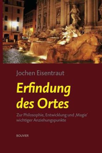 Erfindung des Ortes Erfindung des Ortes