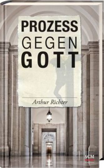Prozess gegen Gott Prozess gegen Gott