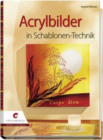 Acrylbilder in Schablonen-Technik