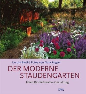Der moderne Staudengarten Der moderne Staudengarten