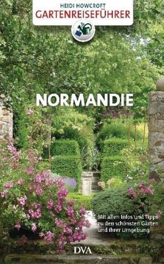Gartenreiseführer Normandie Gartenreiseführer Normandie