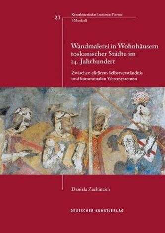 Wandmalerei in Wohnhäusern toskanischer Städte im 14. Jahrhundert