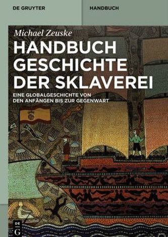 Handbuch Geschichte der Sklaverei Handbuch Geschichte der Sklaverei