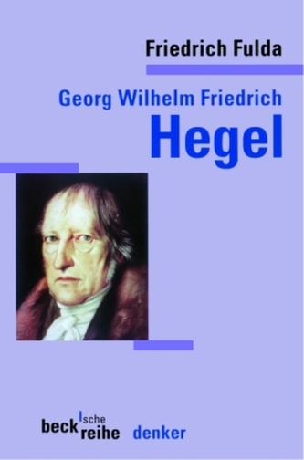 Georg Wilhelm Friedrich Hegel Georg Wilhelm Friedrich Hegel