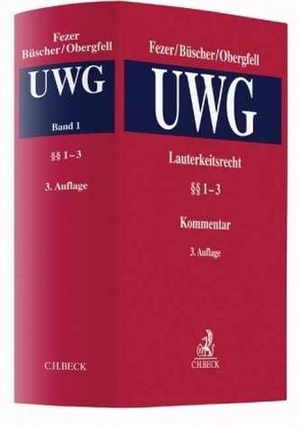 Lauterkeitsrecht, Kommentar zum Gesetz gegen den unlauteren Wettbewerb (UWG). Bd.1