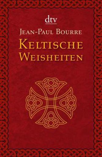 Keltische Weisheiten