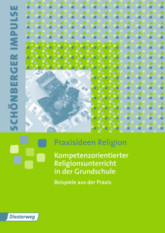 Kompetenzorientierter Religionsunterricht in der Grundschule
