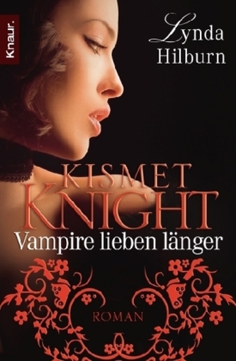 Kismet Knight, Vampire lieben länger Kismet Knight, Vampire lieben länger