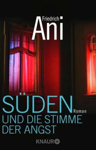 Süden und die Stimme der Angst