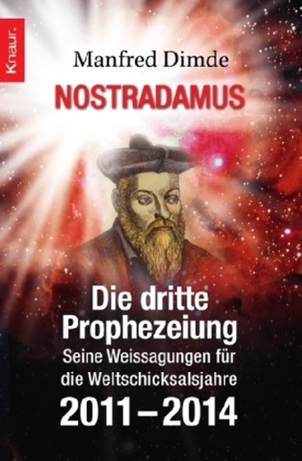 Nostradamus - Die dritte Prophezeiung