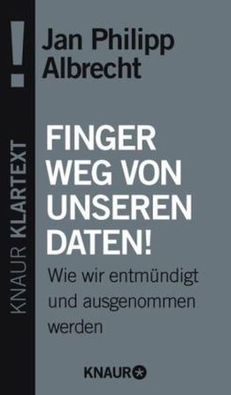 Finger weg von unseren Daten! Finger weg von unseren Daten!