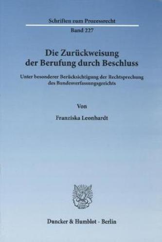 Die Zurückweisung der Berufung durch Beschluss