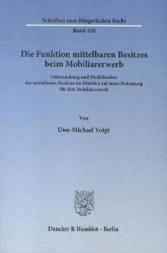 Die Funktion mittelbaren Besitzes beim Mobiliarerwerb