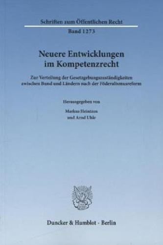 Neuere Entwicklungen im Kompetenzrecht