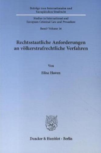 Rechtsstaatliche Anforderungen an völkerstrafrechtliche Verfahren