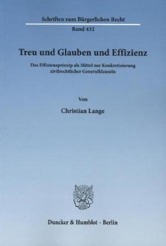 Treu und Glauben und Effizienz.