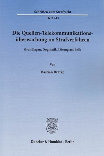 Die Quellen-Telekommunikationsüberwachung im Strafverfahren