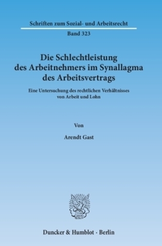 Die Schlechtleistung des Arbeitnehmers im Synallagma des Arbeitsvertrags