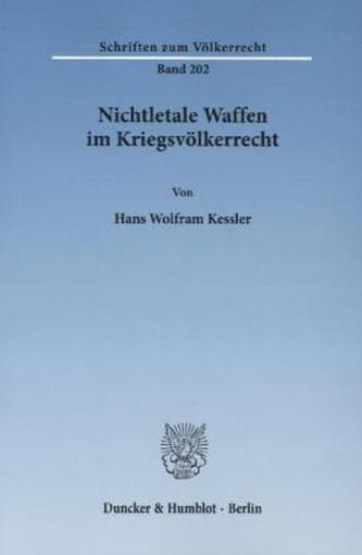 Nichtletale Waffen im Kriegsvölkerrecht