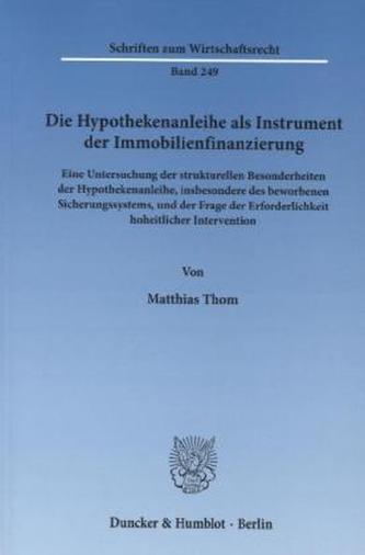 Die Hypothekenanleihe als Instrument der Immobilienfinanzierung.