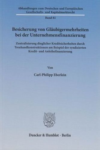 Besicherung von Gläubigermehrheiten bei der Unternehmensfinanzierung.