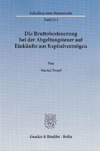 Die Bruttobesteuerung bei der Abgeltungsteuer auf Einkünfte aus Kapitalvermögen